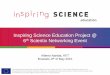 Scientix 6th SPNE Brussels 8 May 2015: Inspiring Science Education