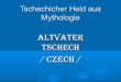 Tschechicher held aus mythologie -Τσέχοι ήρωες από τη μυθολογία