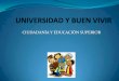 UNIVERSIDAD Y BUEN VIVIR: VALORES DE BUEN VIVIR