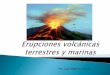 Erupciones volcánicas terrestres y marinas