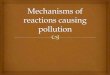 Mechanisms of reactions causing pollution
