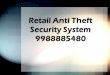 Retail security 9988885480