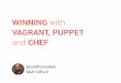 ITB2015 - Winning with Vagrant, Puppet and Chef