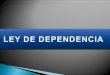 Ley de dependencia de España