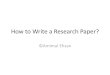 How to Write a Research Paper?