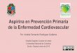 Aspirina en prevención primaria de Enfermedad Cardiovascular