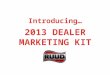 2013 dealer kit ppt video ruud