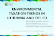 Environmental taxation trends in Lithuania and the EU