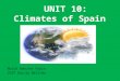 Unit 10: Spanish climates