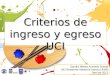 SEMINARIO Criterios de ingreso y egreso a UCI
