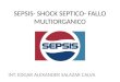 Sepsis  shock septico- fallo multiorganico