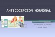 Anticoncepción hormonal mecanismos