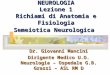 Richiami anatomici e semeiotica in Neurologia