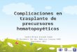 SEMINARIO Complicaciones transplante progenitores hematopoyeticos