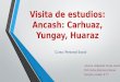 Visita de Estudios Huaraz