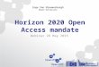 Horizon 2020 Open Access mandate - OpenAIRE webinar by Inge Van Nieuwerburgh
