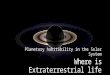 Extraterrestrial Life in Solar System