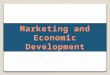 Marketing & Economic development