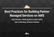 Best Practices for Building Partner Managed Services on AWS