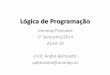 Lógica de Programação - Unimep/Pronatec - Aula10