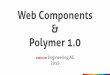 Web Components & Polymer 1.0 (Webinale Berlin)