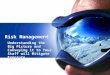 Rocky Mountain Lift Association 2009: Risk Management: Understanding the Big Picture and Conveying it to Your Staff will Mitigate Exposure