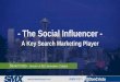 The Social Influencer A Key Search Marketing Player