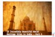 25 Incredibly Beautiful Sites in India - Part II