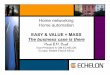 Home networking, Home automation, Easy & Value = Mass - The business case is there - M Ossel