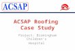Industrial Roofing Case Study - Birmingham Childrens Hospital