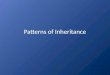 10. patterns of inheritance