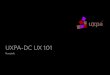 UXPADC UX 101 - UX Strategy