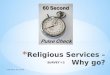 Religious Services - Why Go?  Part One: "He Says...She Says"
