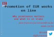 Promotion of EUR works on line