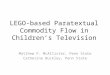 LEGO-Based Paratextual Commodity Flow in Children’s Television