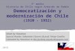 Historia de Chile 3° medio - Democratización y Modernización de Chile según Armando de Ramón (1920 - 1952)
