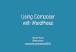 Using Composer with WordPress - 2.0