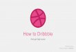 "Comment utiliser Dribbble quand on est designer" par Arthur Carayon