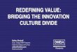 Redefining Value: Bridging the Innovation Culture Divide (Nathan Shedroff at Enterprise UX 2015)