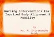 Nursing interventions for impaired body alignment and mobility