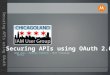 Securing APIs using OAuth 2.0
