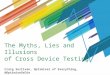 Myths and Illusions of Cross Device Testing - Elite Camp June 2015