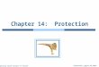 Ch14  protectionOperating System Concepts - 8th Edition by Silberschatz, Galvin and Gagne