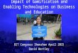 Impact of Gamification and Enabling Technologies on Business and Society bit congress shenzhen