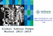 Global Subsea Pumps Market 2015-2019