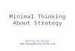 Minimal Thinking About Strategy