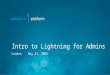 Intro to Salesforce Lightning for Admins
