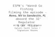 Signature Shares on ESPN2 Wanna Go Fishing
