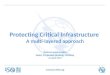 Protecting Critical Infrastructure: a multi-layered approach