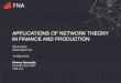 Applications of Network Theory in Finance and Production